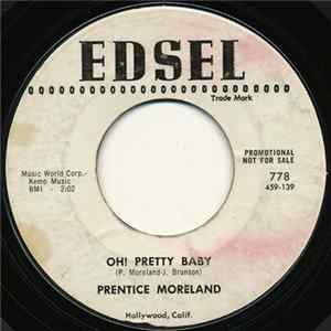 Prentice Moreland - Oh! Pretty Baby / Please, Please, Please Album