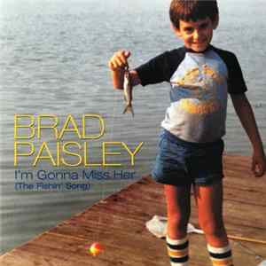 Brad Paisley - I'm Gonna Miss Her Album