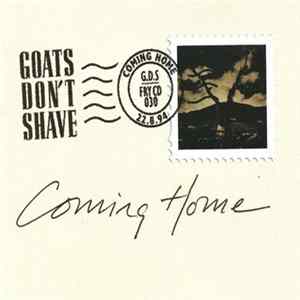 Goats Don't Shave - Coming Home Album
