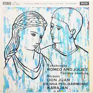 Tchaikovsky / Strauss, Vienna Philharmonic, Karajan - Romeo And Juliet (Fantasy Overture) / Don Juan Album