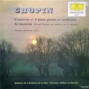 Chopin, Stefan Askenase, Orchestre De La Résidence De La Haye, Willem Van Otterloo - Concerto N° 1 Pour Piano Et Orchestre / Krakowiak Album
