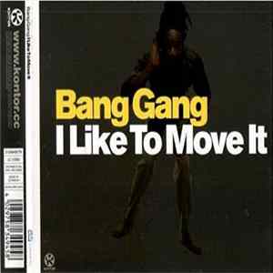 Bang Gang - I Like To Move It Album
