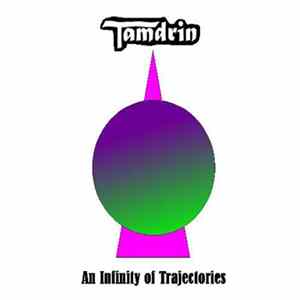 Tamdrin - An Infinity Of Trajectories Album