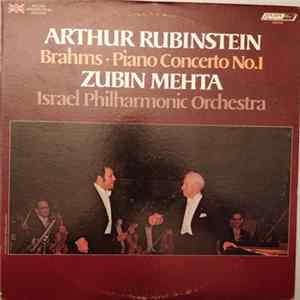 Arthur Rubinstein, Brahms • Zubin Mehta, Israel Philharmonic Orchestra - Piano Concerto No.1 In D Minor, Op.15 Album