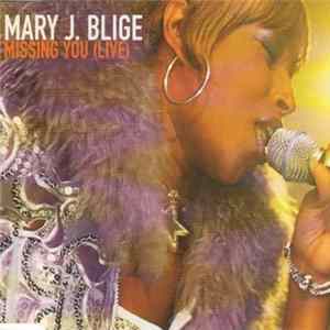 Mary J. Blige - Missing You (Live) Album