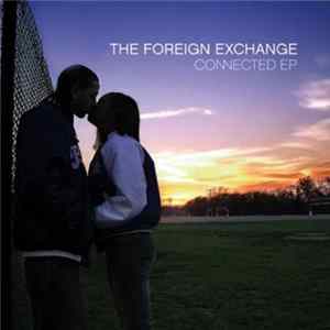 The Foreign Exchange - Connected EP Album