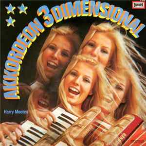 Harry Mooten Akkordeon-Trio - Akkordeon 3 Dimensional Album