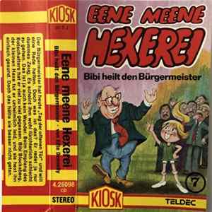 Elfie Donnelly - Eene Meene Hexerei 7 - Bibi Heilt Den Bürgermeister Album