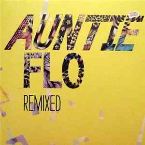 Auntie Flo - Remixed Album