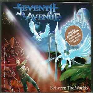 Seventh Avenue - Between The Worlds Album