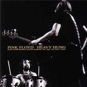 Pink Floyd - Heavy Hung Album