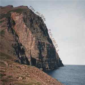 Tom Milsom - Explorers 1 Album