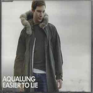 Aqualung - Easier To Lie Album