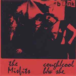 The Misfits - Cough / Cool Album