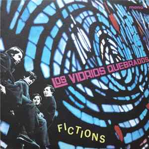 Los Vidrios Quebrados - Fictions Album