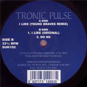 Tronic Pulse - I Like / No No Album