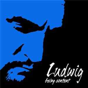Ludwig - Being Content Album