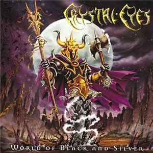 Crystal Eyes - World Of Black And Silver Album