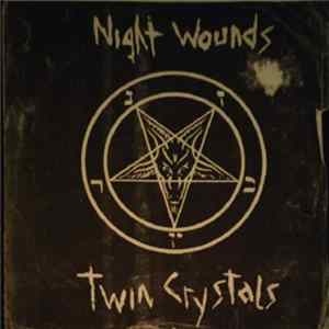 Twin Crystals / Night Wounds - Split CDR Album