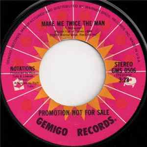 The Notations - Make Me Twice The Man Album