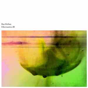 Ran Kirlian - Ethernautica III Album