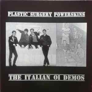 Plastic Surgery / Power Skins - The Italian Oi Demos Album