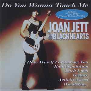 Joan Jett And The Blackhearts - Do You Wanna Touch Me Album