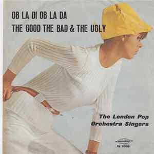 The London Pop Orchestra Singers - Ob La Di Ob La Da / The Good The Bad & The Ugly Album