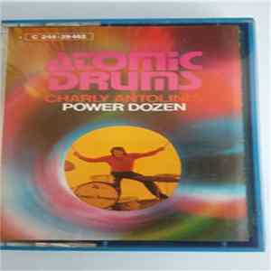 Charly Antolini's Power Dozen - Atomic Drums Album