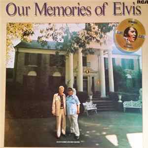 Elvis Presley - Our Memories Of Elvis Album