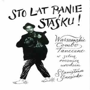 Warszawskie Combo Taneczne - Sto Lat Panie Staśku! Album