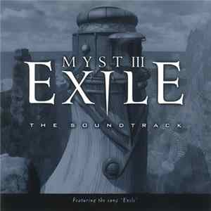 Jack Wall - Myst III Exile: The Soundtrack Album