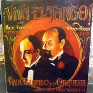 Raúl Garello Y Su Orquesta Típica - Viva El Tango! Album