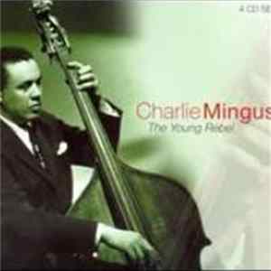 Charlie Mingus - The Young Rebel Album