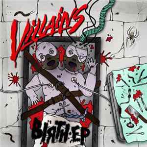 Villains - Birth Ep Album