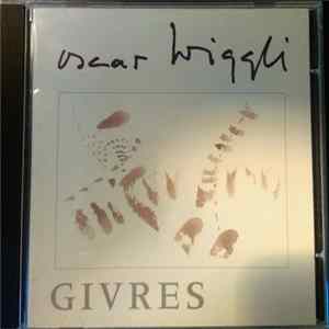Oscar Wiggli - Givres Album