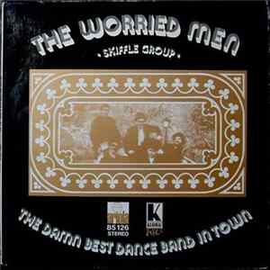 The Worried Men Skiffle Group - The Damn Best Dance Band In Town Album