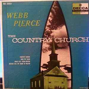 Webb Pierce - The Country Church Album