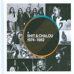 Shit & Chalou - 1974-1982 Album