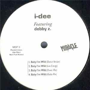 i-dee Featuring Debby Z. - Baby I'm Wild Album