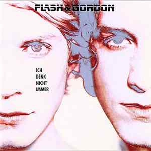 Flash & Gordon - Ich Denk Nicht Immer Album