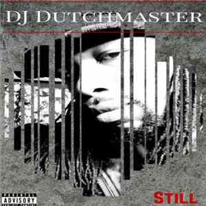 DJDutchmaster - Still Album