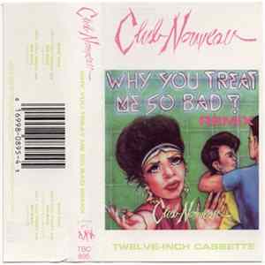 Club Nouveau - Why You Treat Me So Bad Album