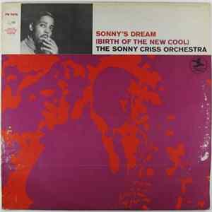 The Sonny Criss Orchestra - Sonny's Dream (Birth Of The New Cool) Album