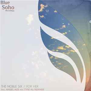 The Noble Six - For Her Album