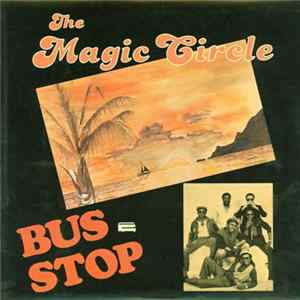 The Magic Circle - Bus Stop Album