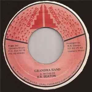 B.B. Seaton - Grandma Hand Album