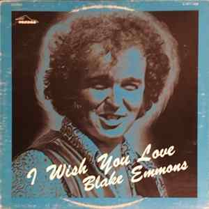 Blake Emmons - I Wish You Love Album