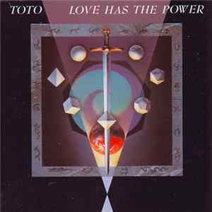Toto - Love Has The Power Album