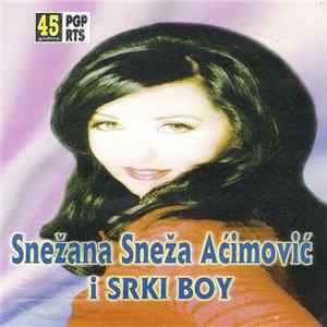 Snežana Sneža Aćimović I Srki Boy - Nena Aćimović Album